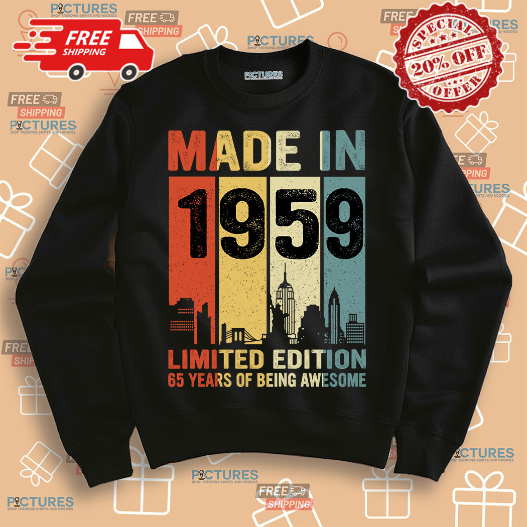 4-386308 Made In 1959 Limited Edition 65 Years Of Being Awesome Vintage Shirt 3 Picturestees Customized Gifts