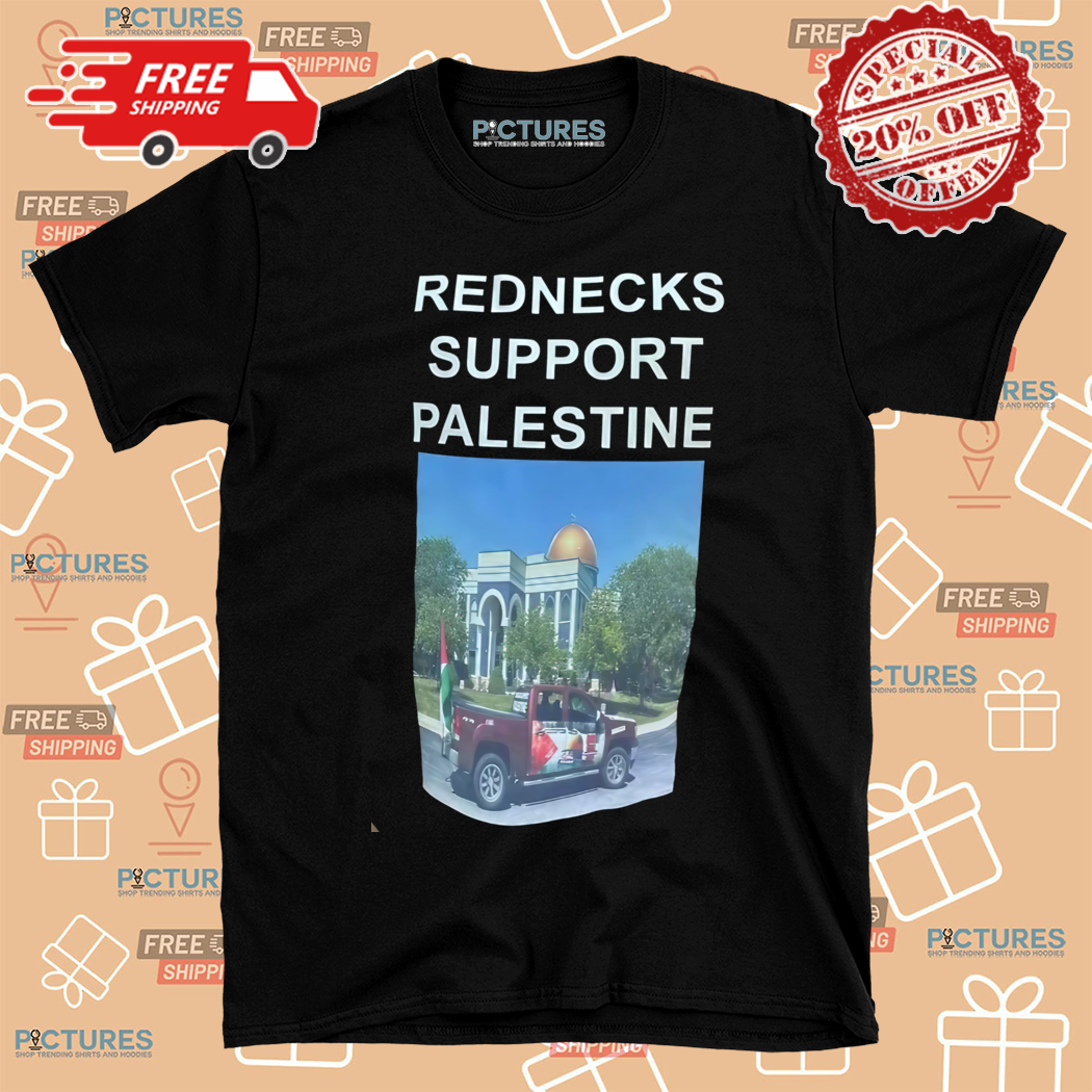 Rednecks Support Palestine 2024 Shirt