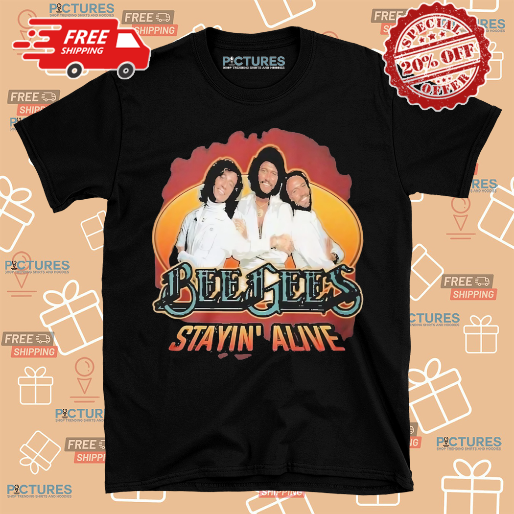Bee Gees Stayin Alive Shirt