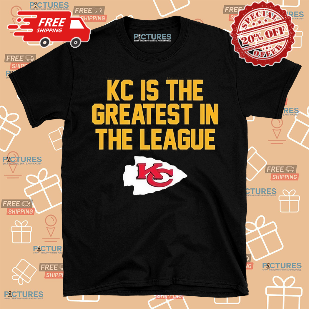 Kansas City Chiefs KC Is The Greatest In The League Shirt