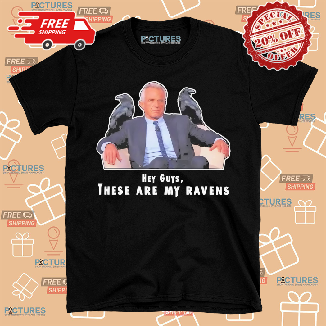 Kennedy Rfk Jr These Are My Ravens 2024 Shirt