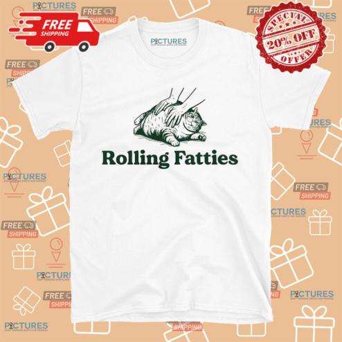 Fat Cat Rolling Fatties Shirt