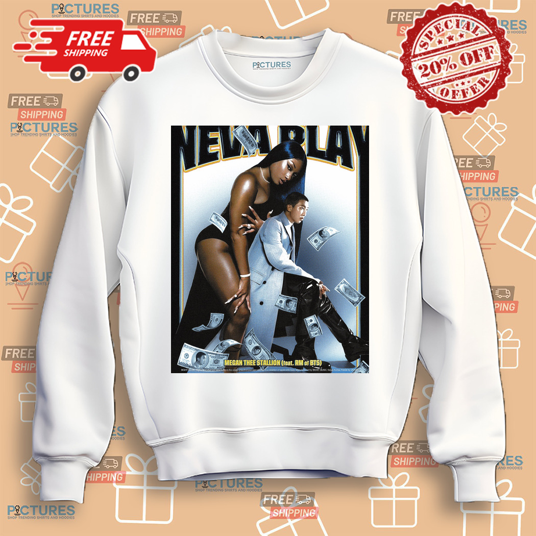 Neva Play Megan Thee Stallion Feat RM Of BTS Shirt Neva Play Megan Thee Stallion Feat RM Of BTS Shirt
