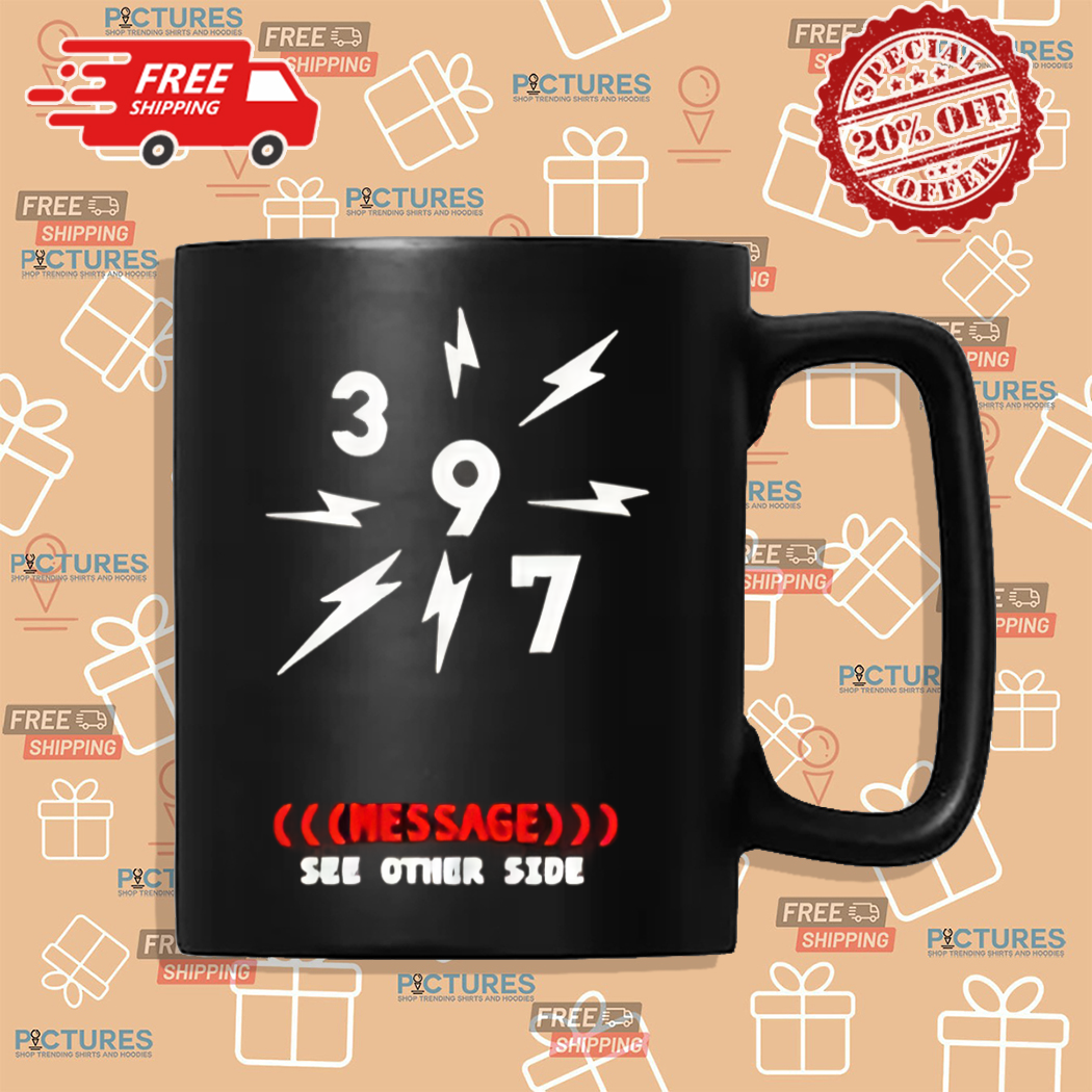 397 Message See Other Side Shirt 397 Message See Other Side Shirt