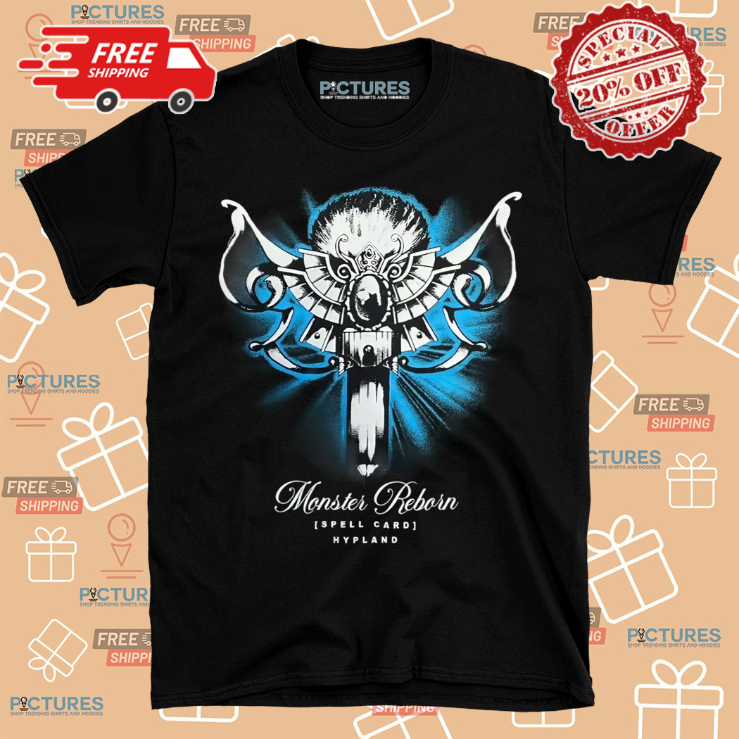 Monster Reborn Spell Card Hypland Shirt