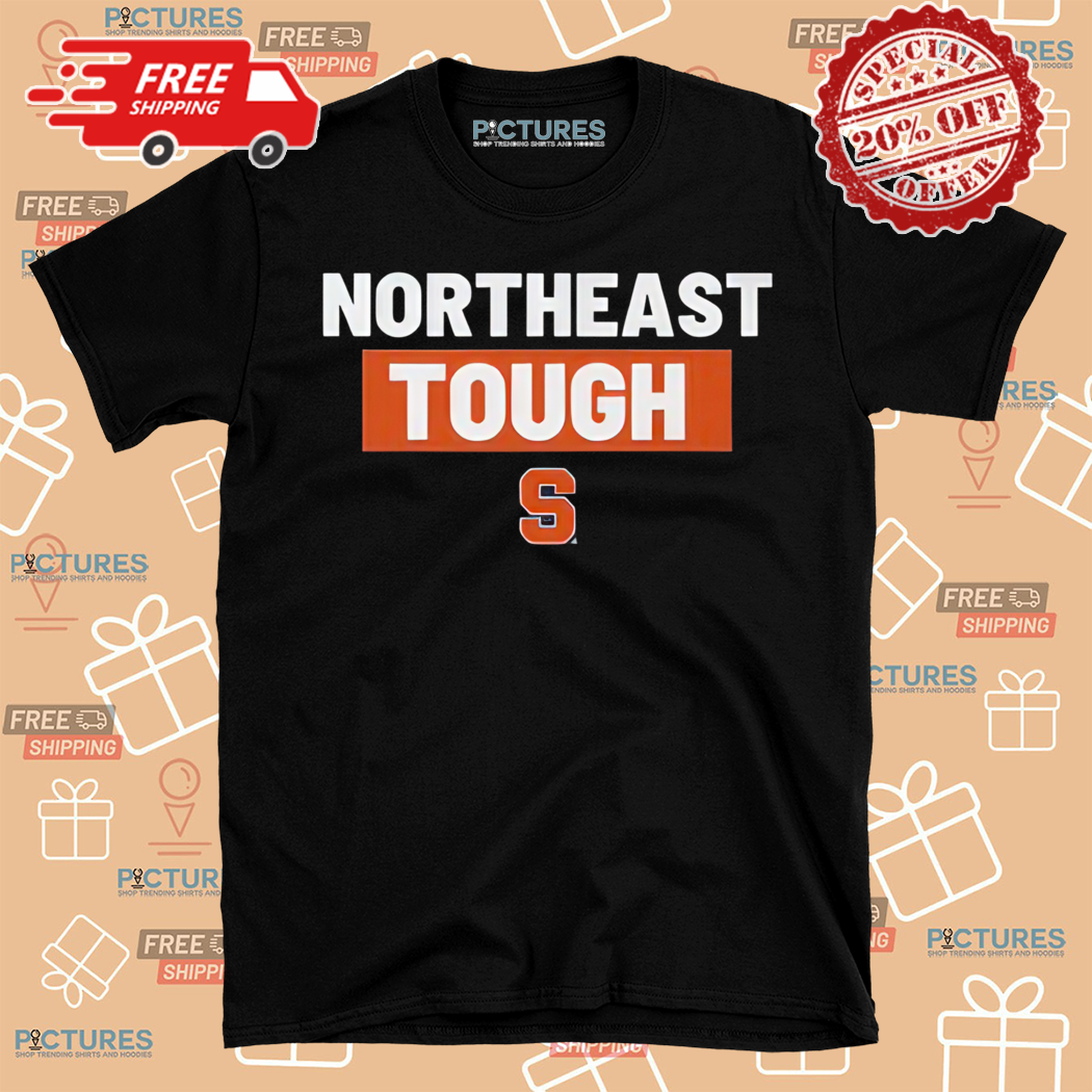 Northeast Tough Syracuse Football 2024 Shirt