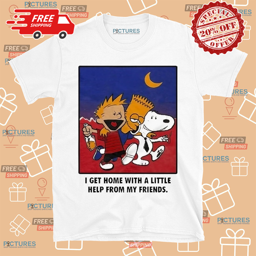 Cavin Homer Simpson Snoopy I Get Home With A Little Help From My Friends Shirt