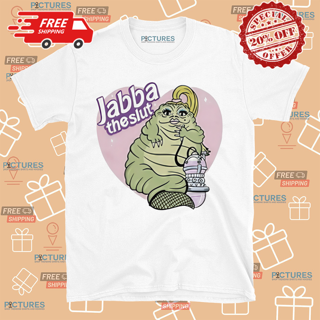 Jabba The Slut 2024 Shirt