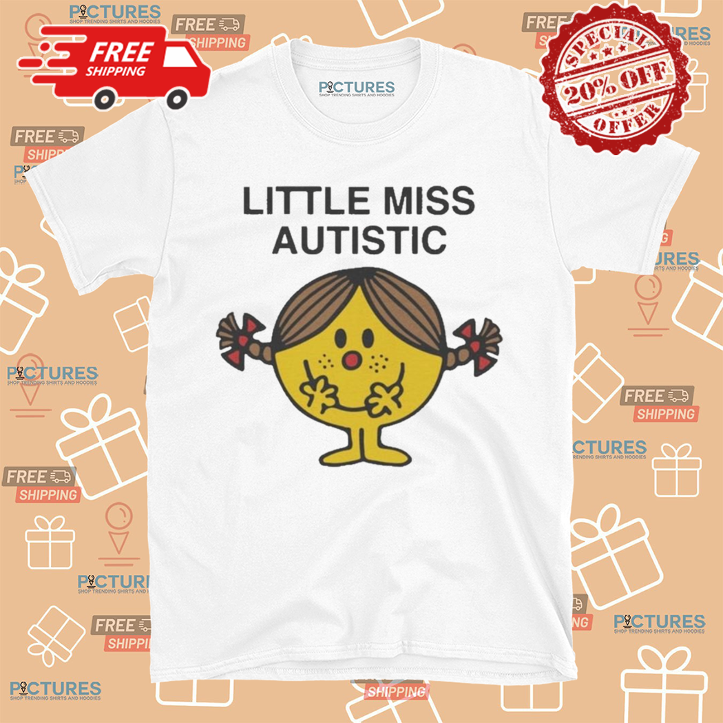 Little Miss Autistic Cartoon Shirt
