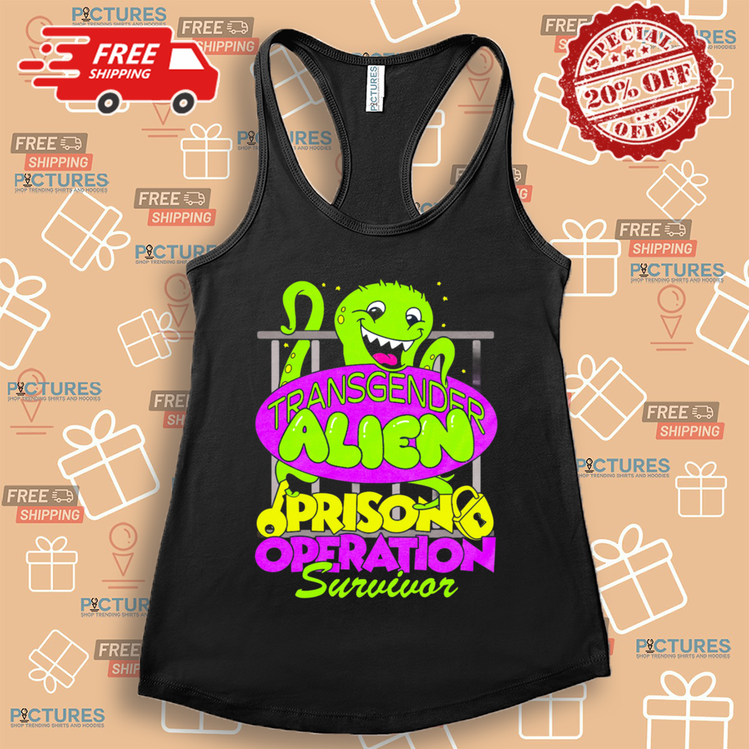 Transgender Alien Prison Operation Survivor 2024 Shirt Transgender Alien Prison Operation Survivor 2024 Shirt
