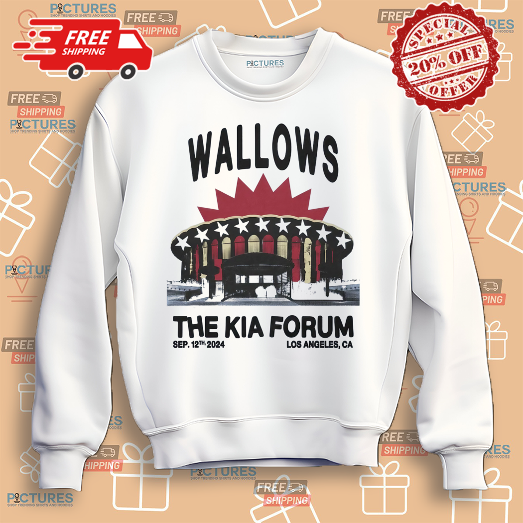 Wallows The Kia Forum Sep 12th 2024 Los Angeles CA Shirt Wallows The Kia Forum Sep 12th 2024 Los Angeles CA Shirt