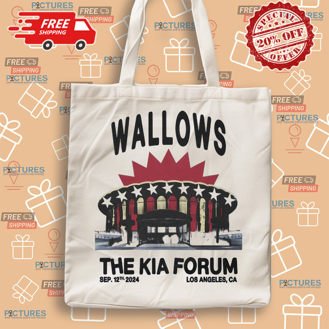 Wallows The Kia Forum Sep 12th 2024 Los Angeles CA Shirt Wallows The Kia Forum Sep 12th 2024 Los Angeles CA Shirt
