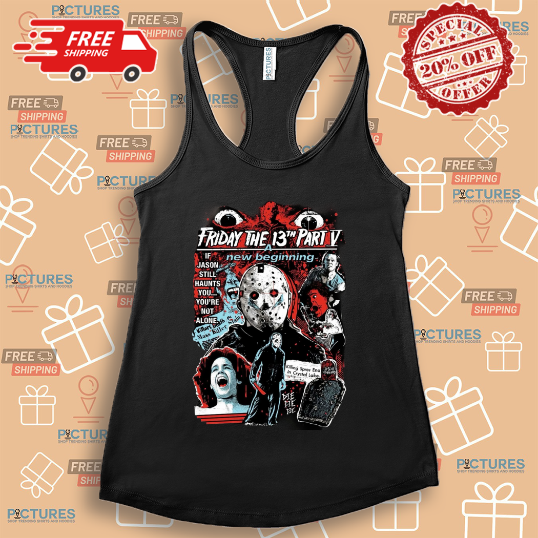 Friday The 13th Part V A New Beginning Halloween 2024 Shirt Friday The 13th Part V A New Beginning Halloween 2024 Shirt