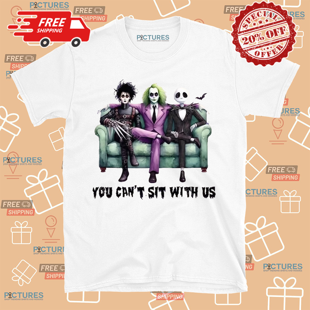 Beetlejuice Jack Skellington You Cant Sit With Us Halloween 2024 Shirt
