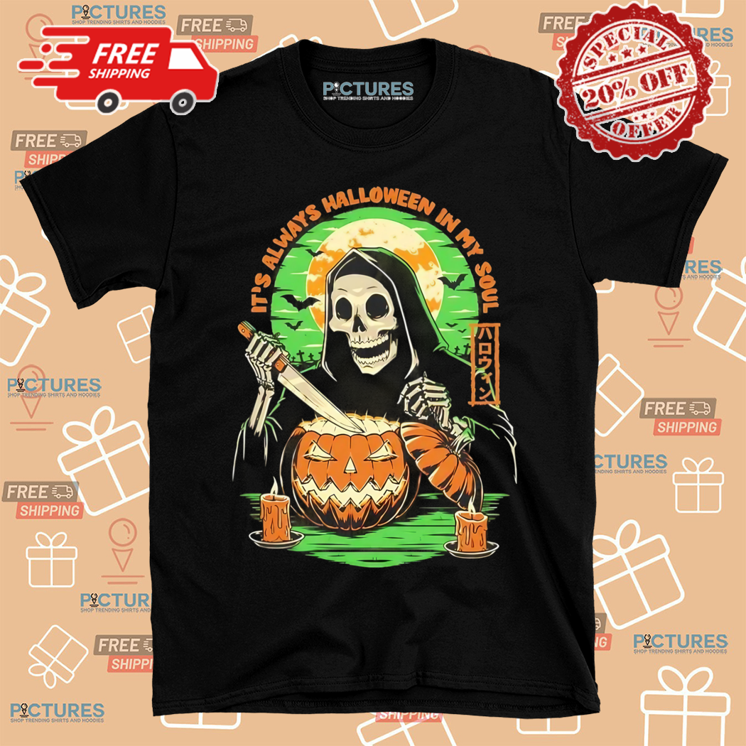 Pumpkin Skeleton Carving It Is Always Halloween in My Soul Shirt