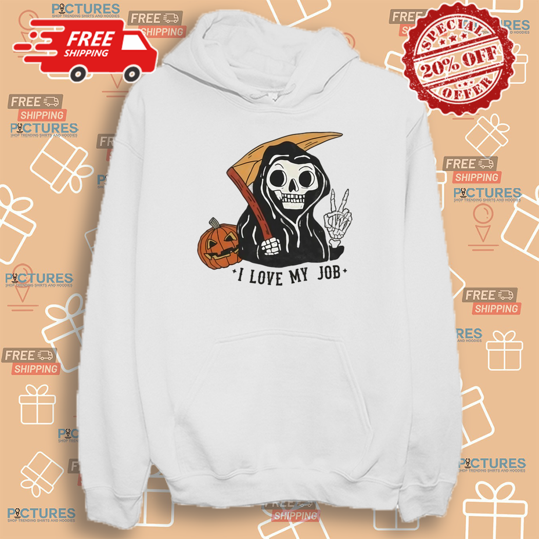 Grim Reaper Pumpkin I Love My Job Halloween Shirt Grim Reaper Pumpkin I Love My Job Halloween Shirt