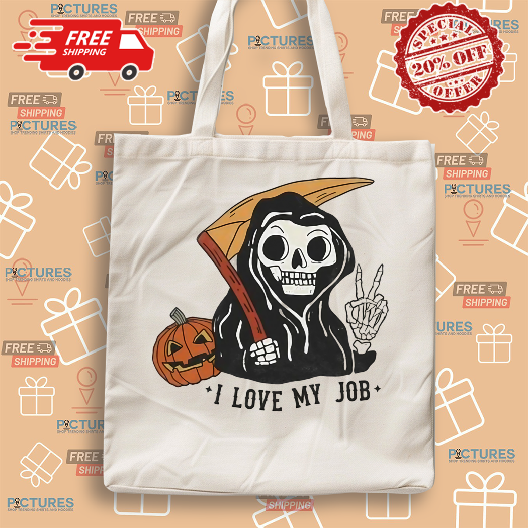 Grim Reaper Pumpkin I Love My Job Halloween Shirt Grim Reaper Pumpkin I Love My Job Halloween Shirt