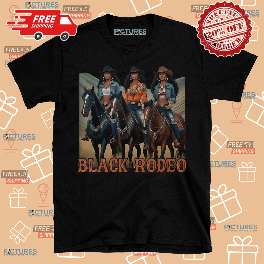 Black Rodeo Cowgirl Country Western Rodeo Melanin Texas Shirt