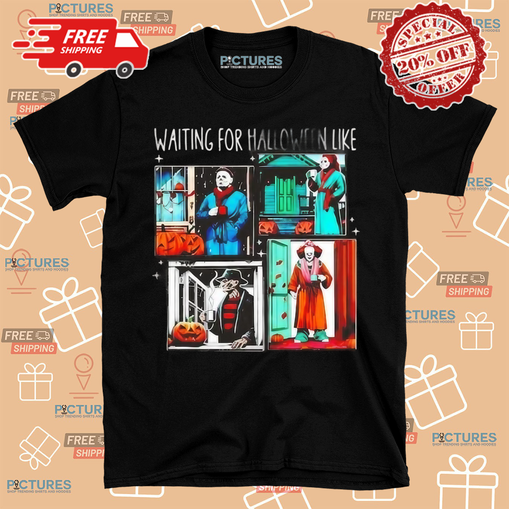 Waiting For Halloween Like Horror Characters 2024 Shirt