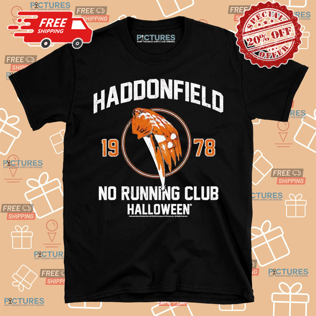 Haddonfield 1978 No Running Club Halloween Shirt