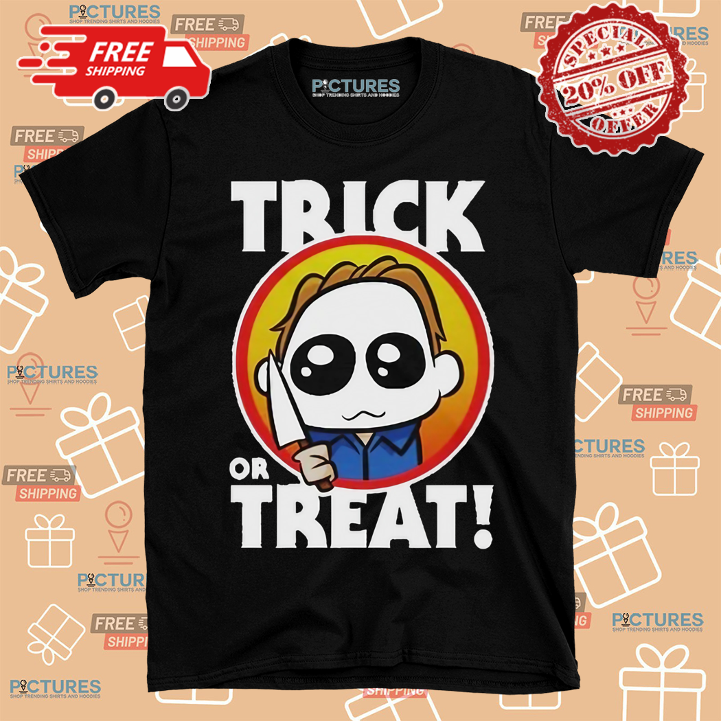 Micheal Myers Trick Or Treat Cute Halloween 2024 Shirt