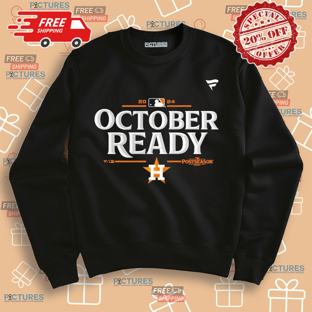 Houston Astros October Ready 2024 MLB Postseason Locker Room Shirt Houston Astros October Ready 2024 MLB Postseason Locker Room Shirt