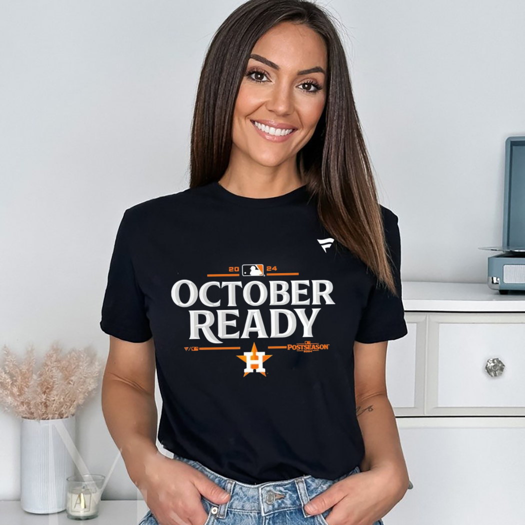 Houston Astros October Ready 2024 MLB Postseason Locker Room Shirt Houston Astros October Ready 2024 MLB Postseason Locker Room Shirt