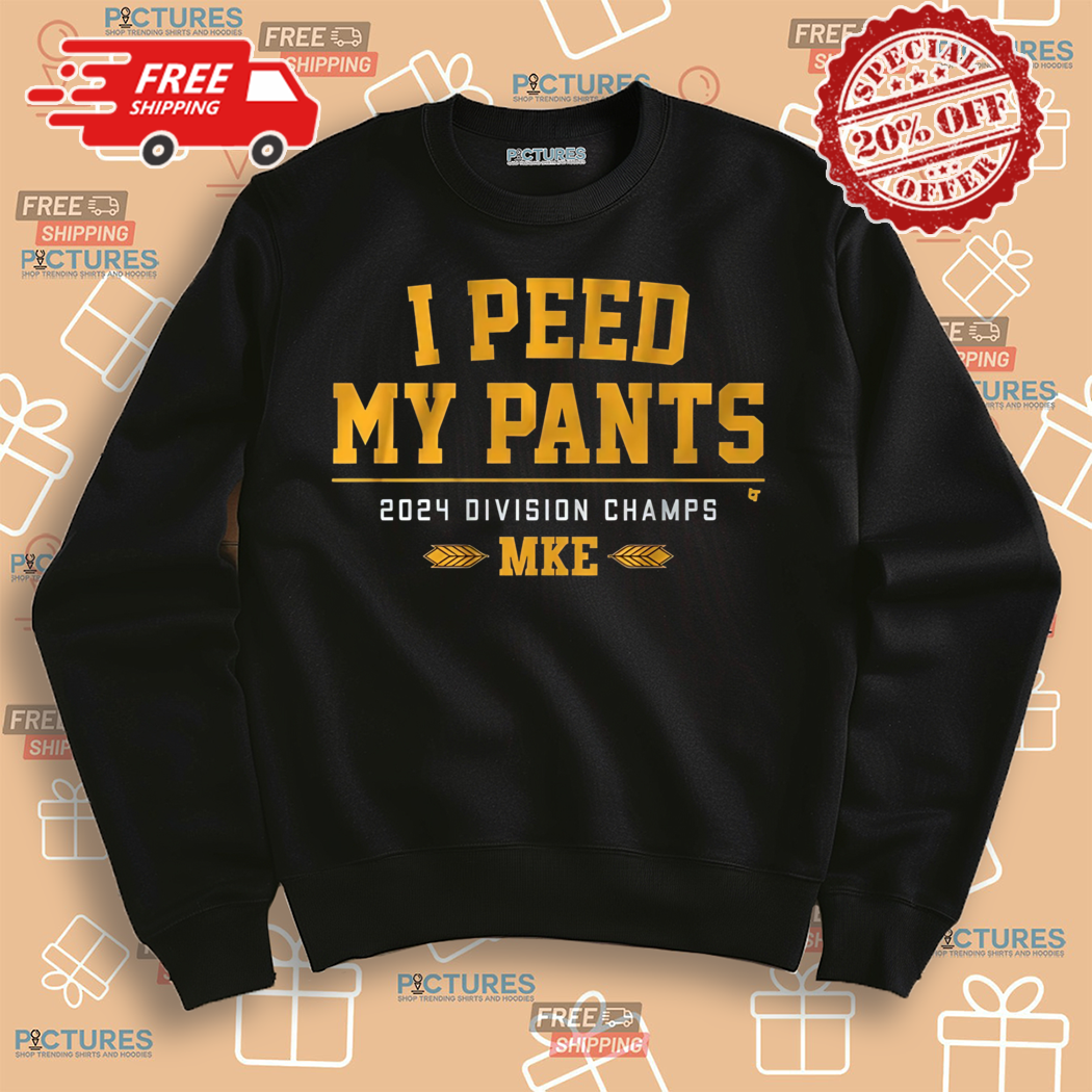 Milwaukee Baseball I Peed My Pants 2024 Division Champs MKE Shirt Milwaukee Baseball I Peed My Pants 2024 Division Champs MKE Shirt