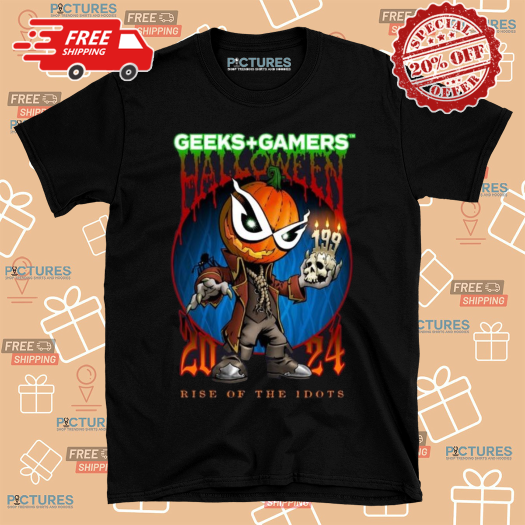 Geeks Gamers Rise Of The Idots Halloween 2024 Shirt