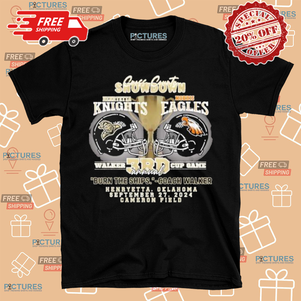 Knights Vs Eagles Walker 3rd Annual Cup Game Burn The Ships Coach Walker 2024 Shirt