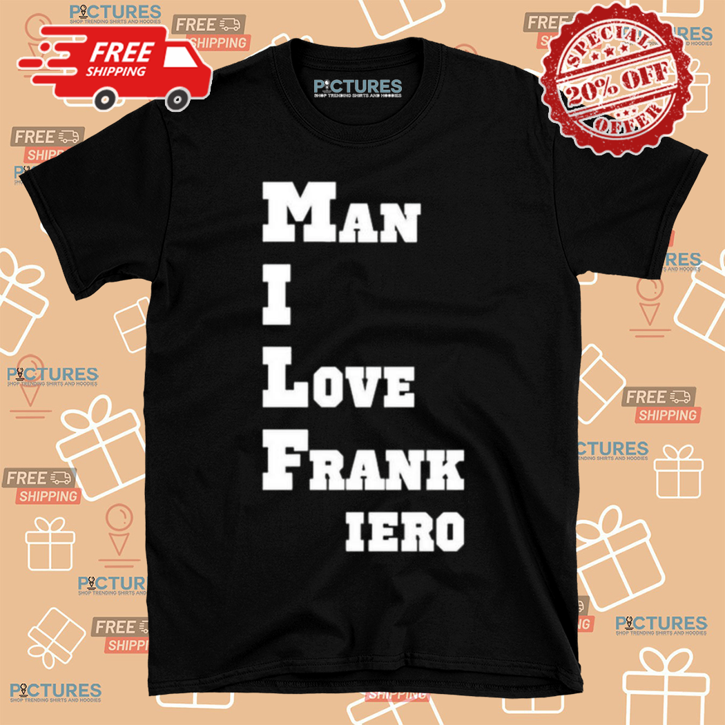 MILF Man I Love Frank Iero Shirt