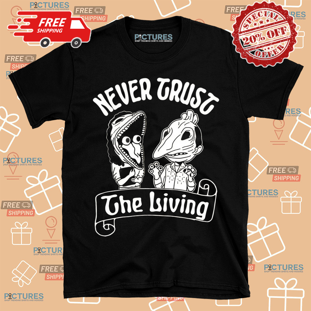 Beetlejuice Never Trust The Living Halloween 2024 Shirt