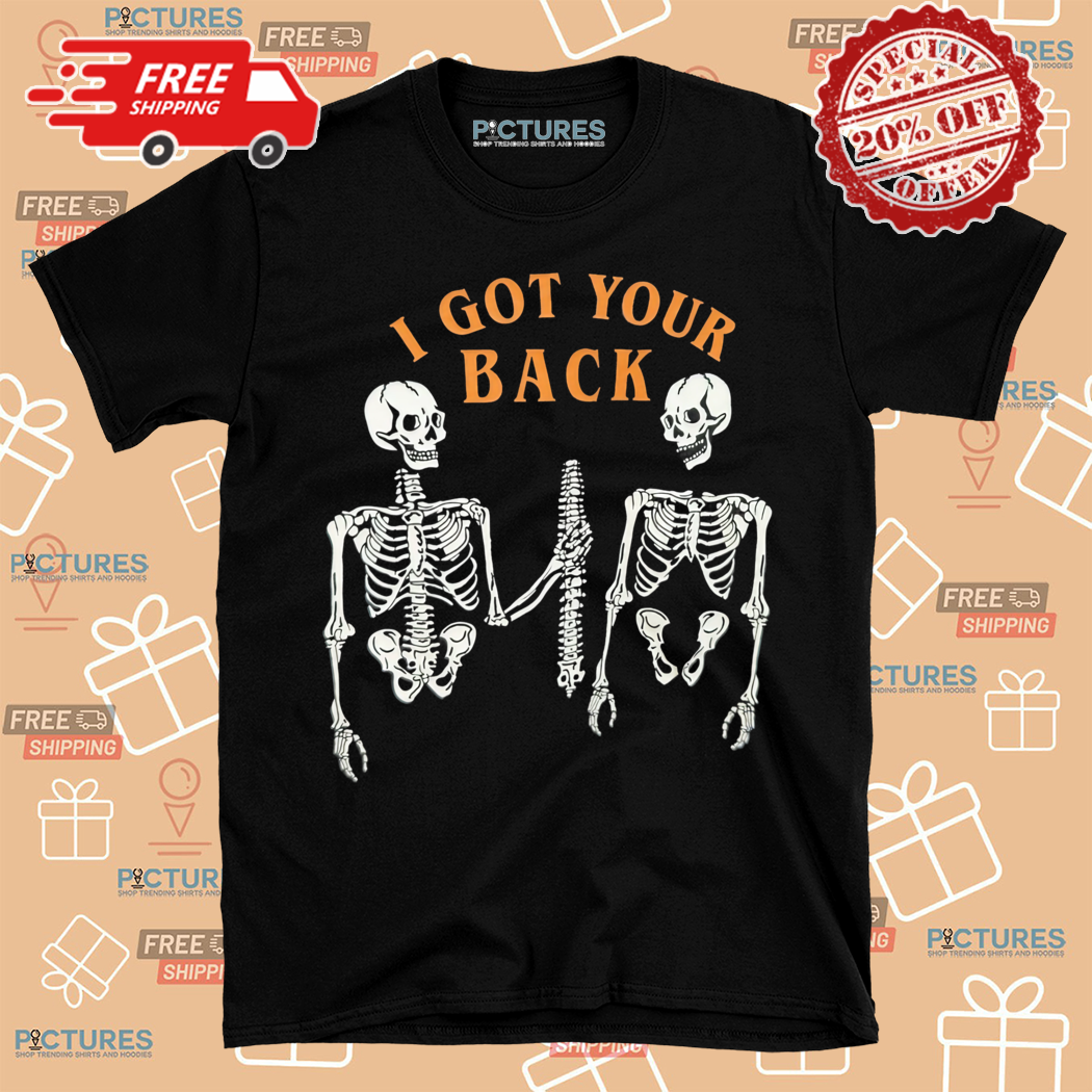 Skeleton I Got Your Back Halloween 2024 Shirt
