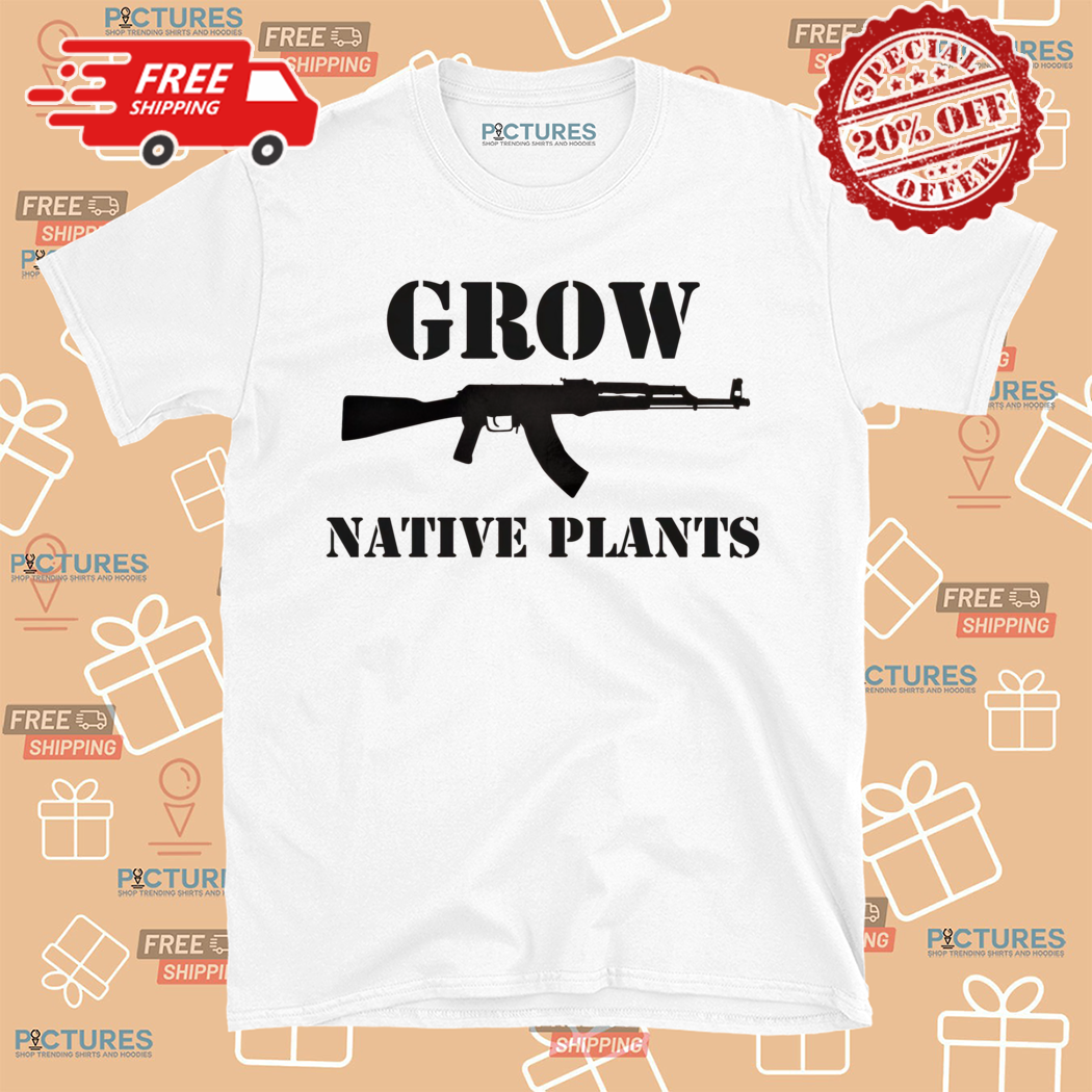 Grow Native Plants 2024 Shirt