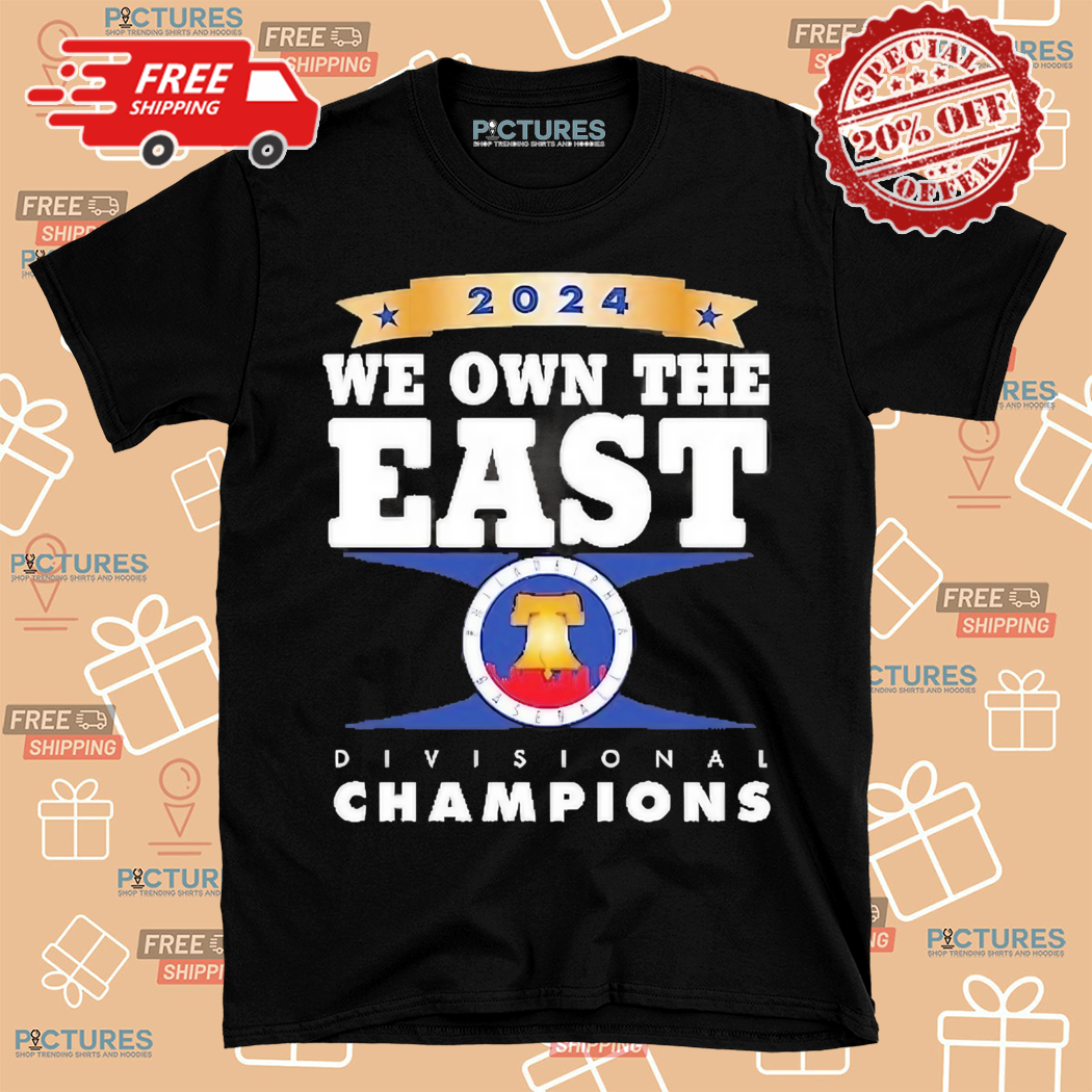Phillies We Own The East Ring Divisional Champ 2024 Shirt
