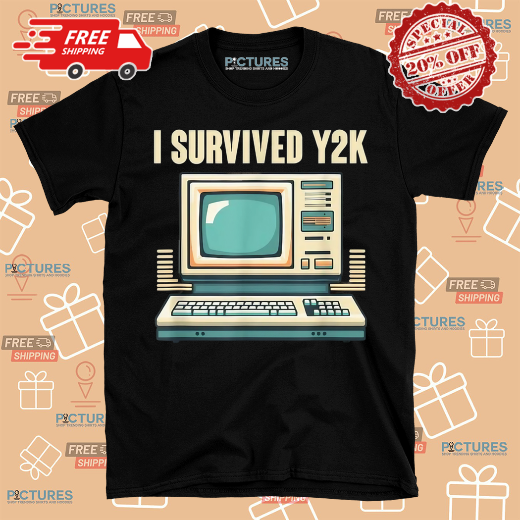 Computer I Survived Y2K Shirt