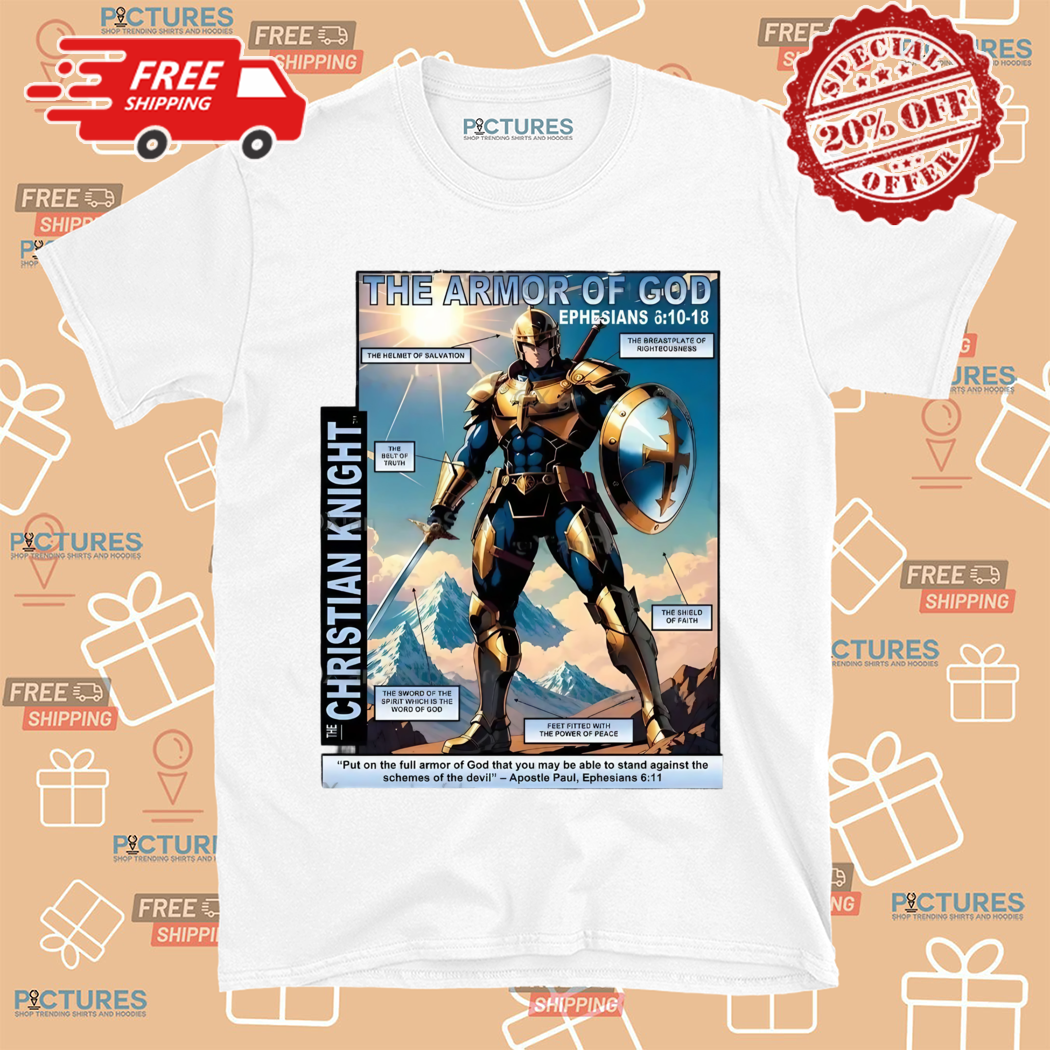 The Christian Knight Christian The Amor Of God Shirt