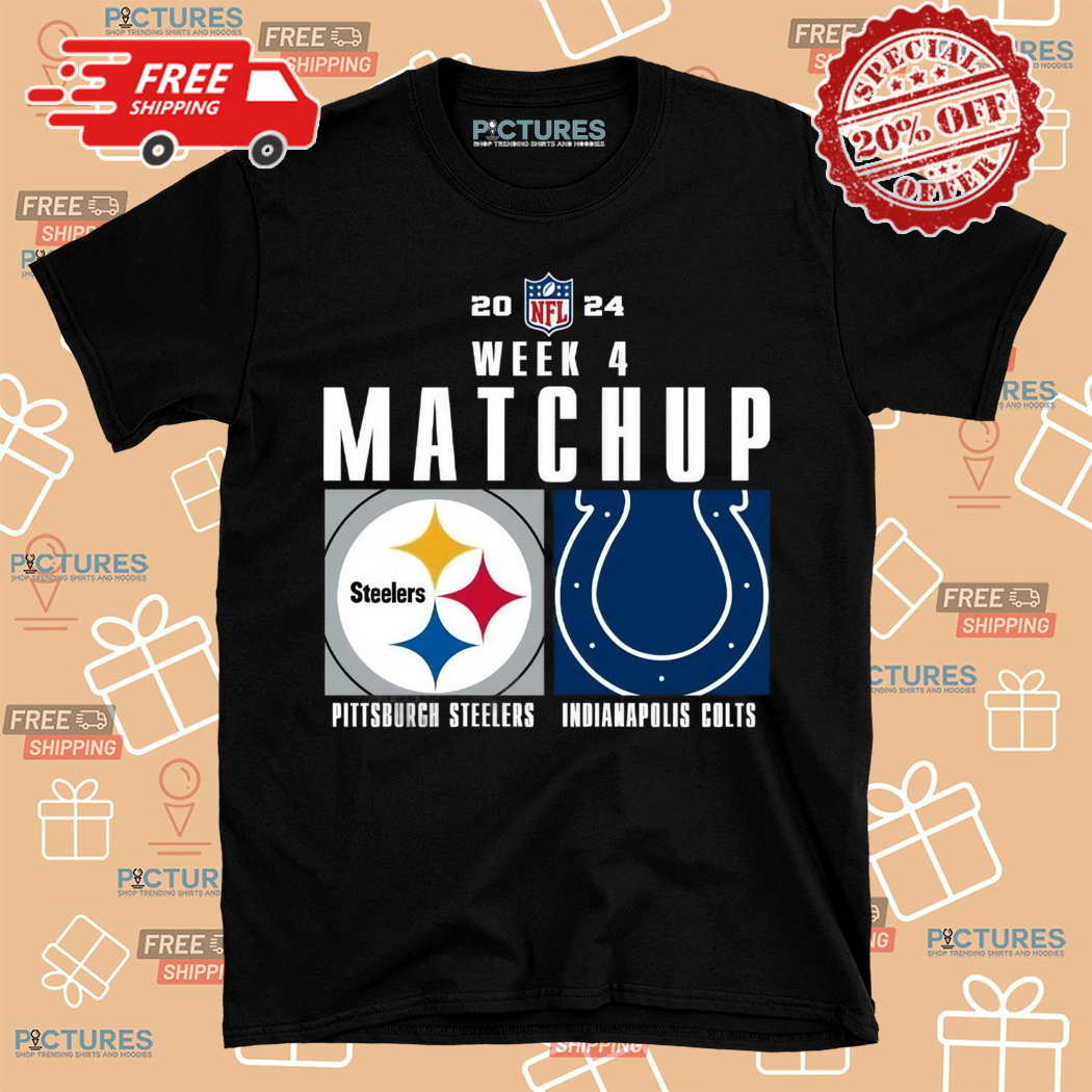 Pittsburgh Steers vs Indianapolis Colts 2024 NFL Week 4 Matchup 2024 Shirt