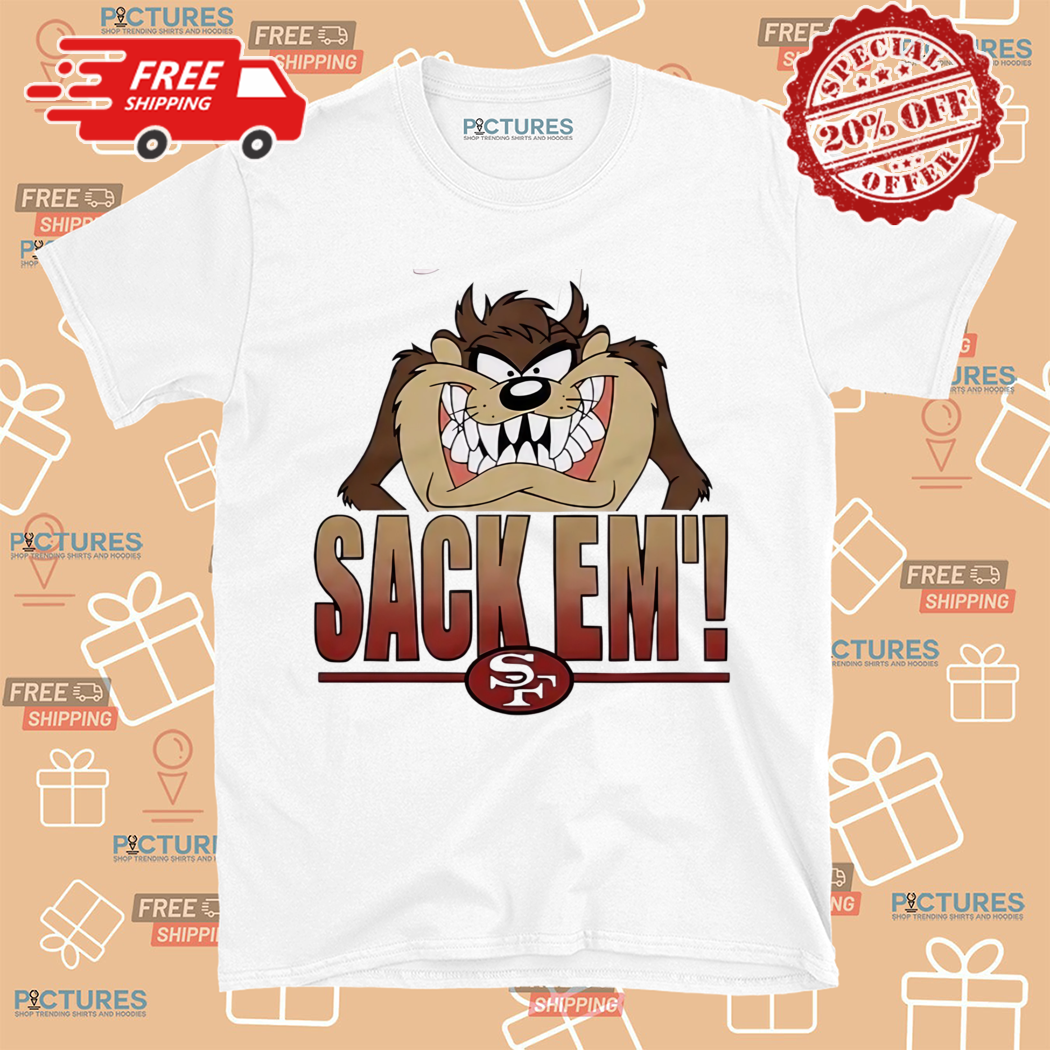 San Francisco 49ers x Looney Tunes Taz Sack Em 2024 Shirt