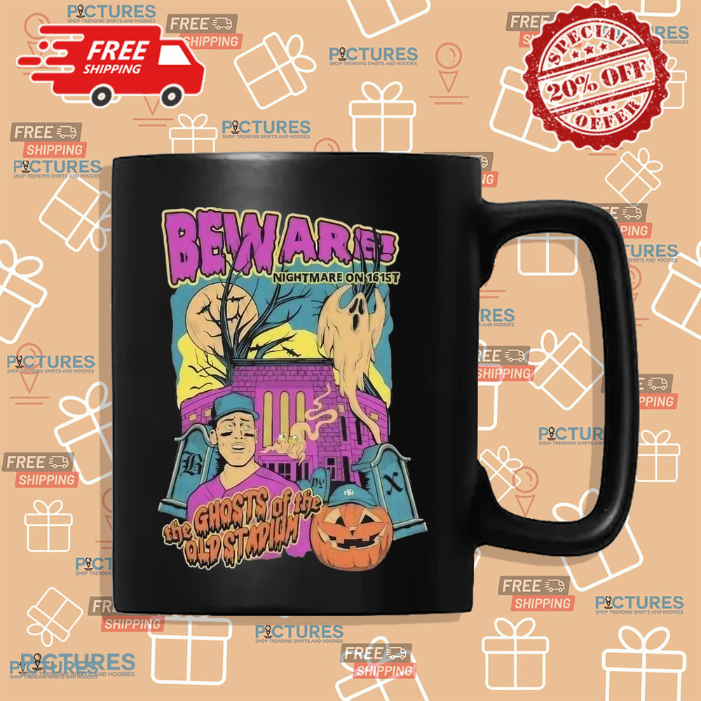 Aaron Judge Beware Nightmare On 161st The Ghosts Of The Old Stadium New York Yankees Halloween Shirt Aaron Judge Beware Nightmare On 161st The Ghosts Of The Old Stadium New York Yankees Halloween Shirt
