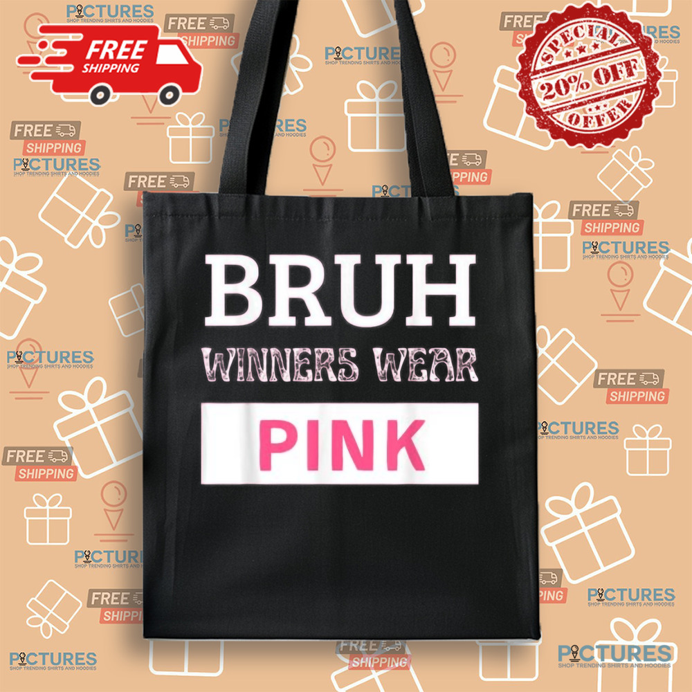 Bruh Winners Wear Pink Vintage Shirt Bruh Winners Wear Pink Vintage Shirt