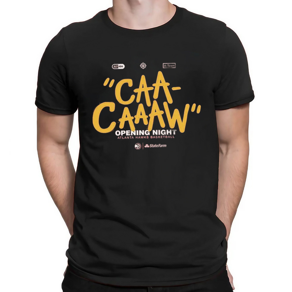 Caa Caaaw Opening Night Atlanta Hawks Shirt