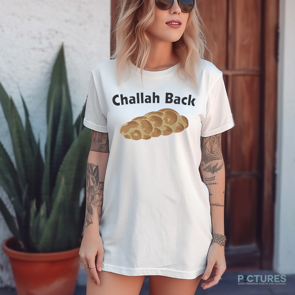 Challah Back Broad City Shirt