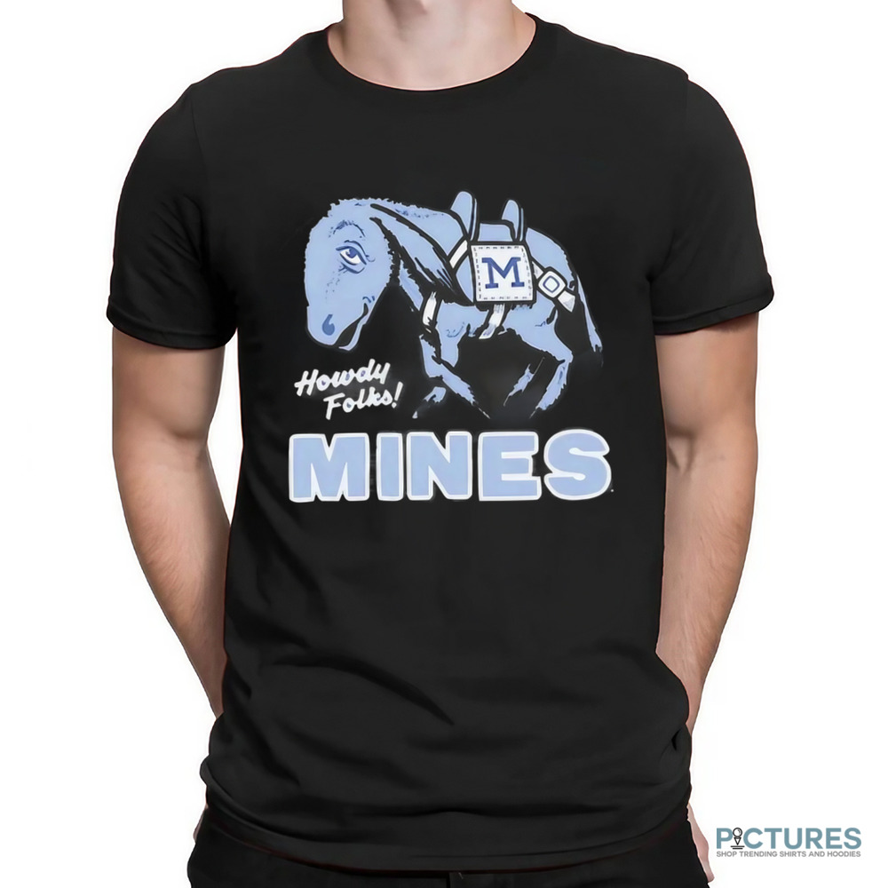 Colorado School of Mines Howdy Folks Mines Shirt