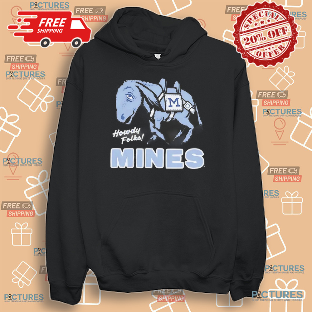 Colorado School of Mines Howdy Folks Mines Shirt Colorado School of Mines Howdy Folks Mines Shirt