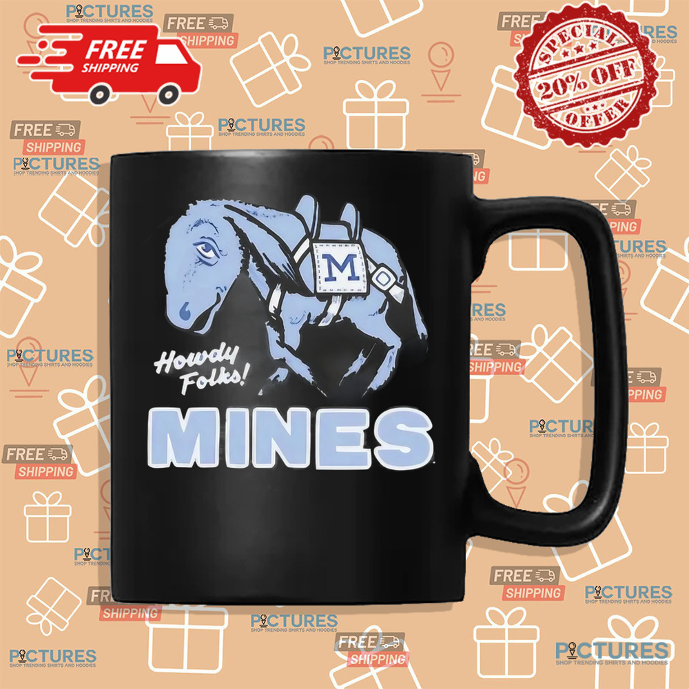 Colorado School of Mines Howdy Folks Mines Shirt Colorado School of Mines Howdy Folks Mines Shirt