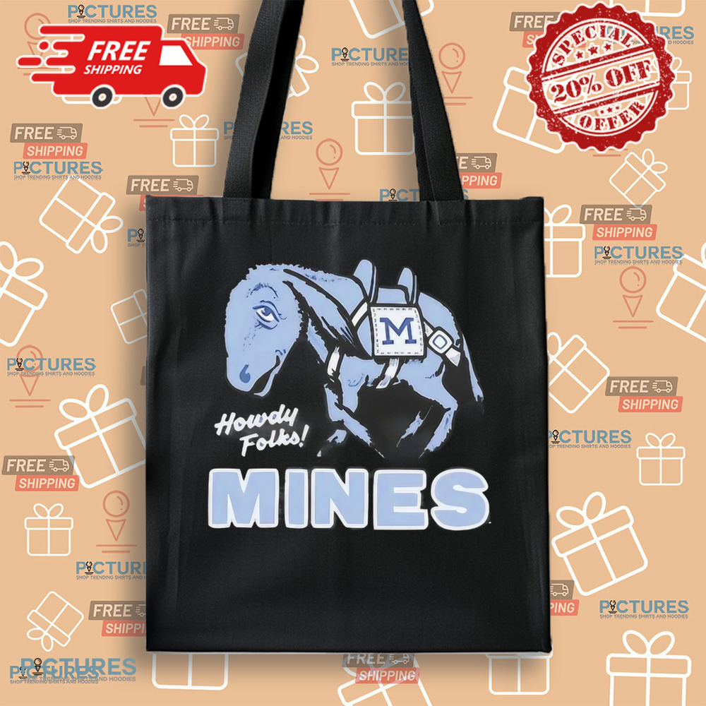 Colorado School of Mines Howdy Folks Mines Shirt Colorado School of Mines Howdy Folks Mines Shirt