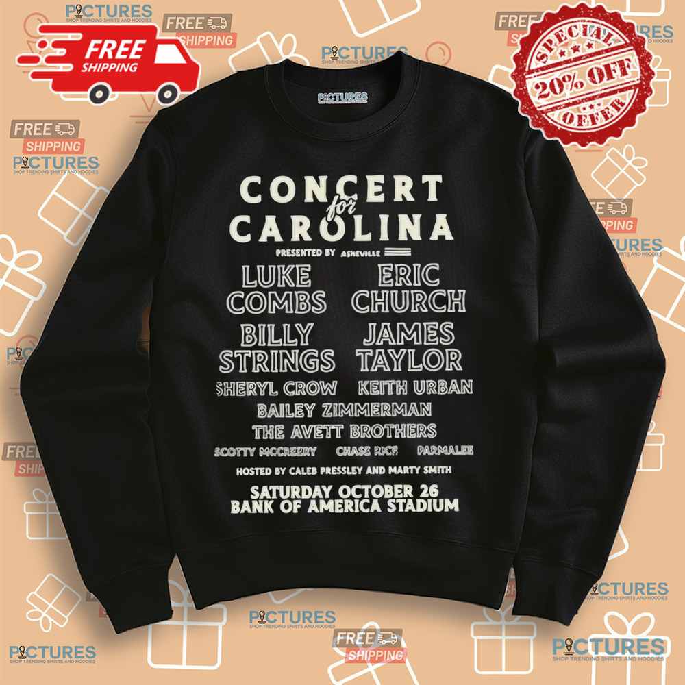 Concert For Carolina Luke Combs Eric Church Billy Strings James Taylor Charlotte NC October 26 2024 Tour Bank Of America Stadium Shirt