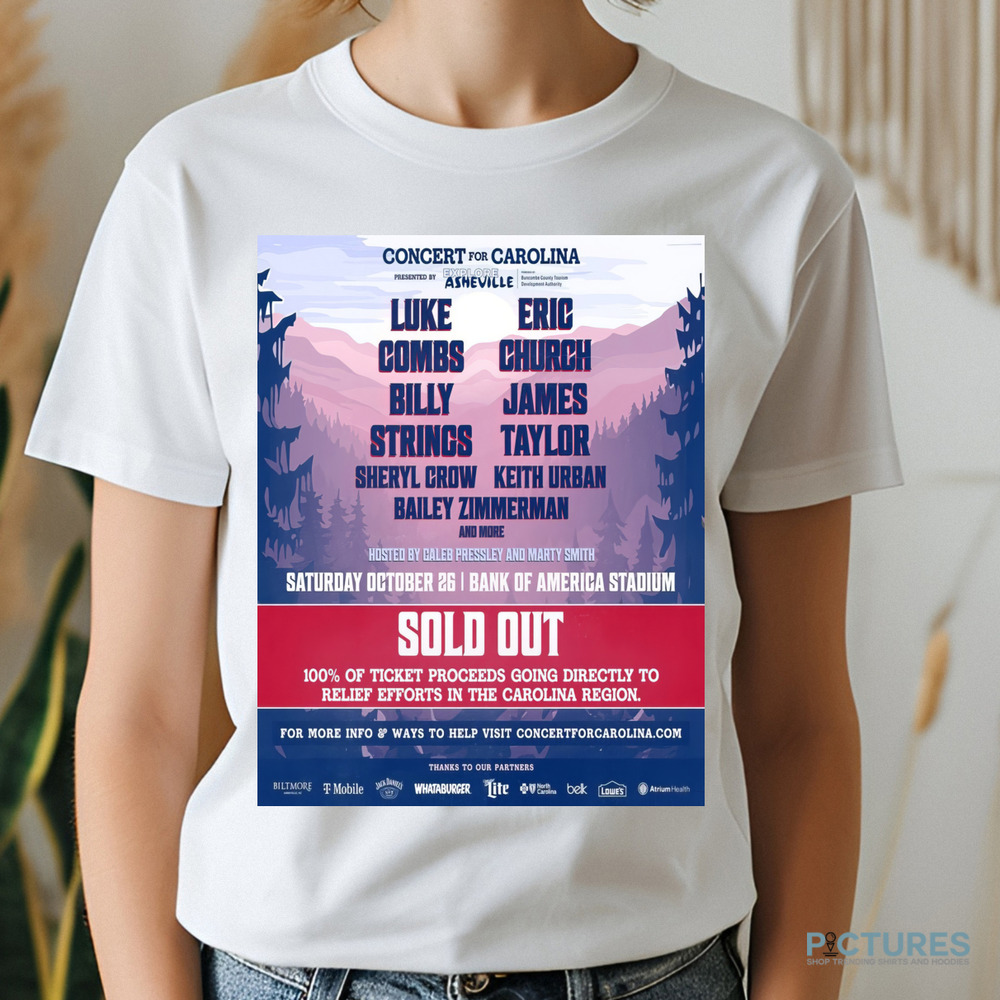 Concert For Carolina Luke Combs Eric Church Billy Strings James Taylor October 26 2024 Bank Of America Stadium Charlotte NC Shirt