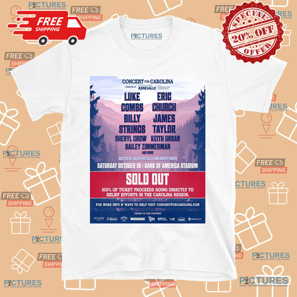 Concert For Carolina Luke Combs Eric Church Billy Strings James Taylor October 26 2024 Bank Of America Stadium Charlotte NC Shirt